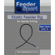 Elastic Feeder Rig